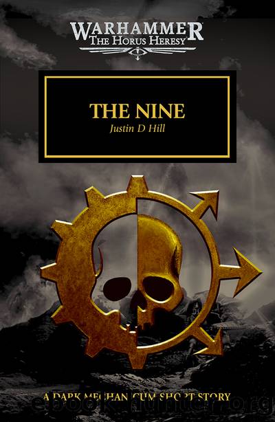 The Nine by Justin D Hill