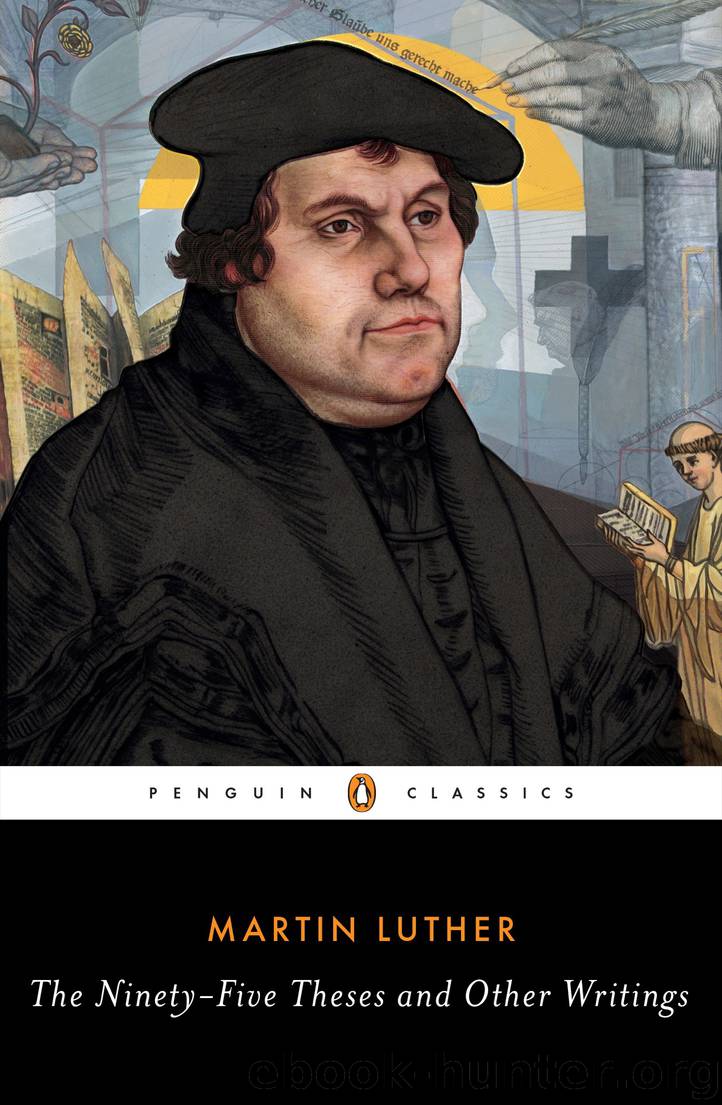The Ninety-Five Theses and Other Writings by Martin Luther & William R. Russell & William R. Russell & William R. Russell & William R. Russell