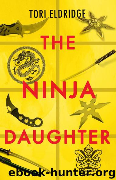 The Ninja Daughter by Tori Eldridge