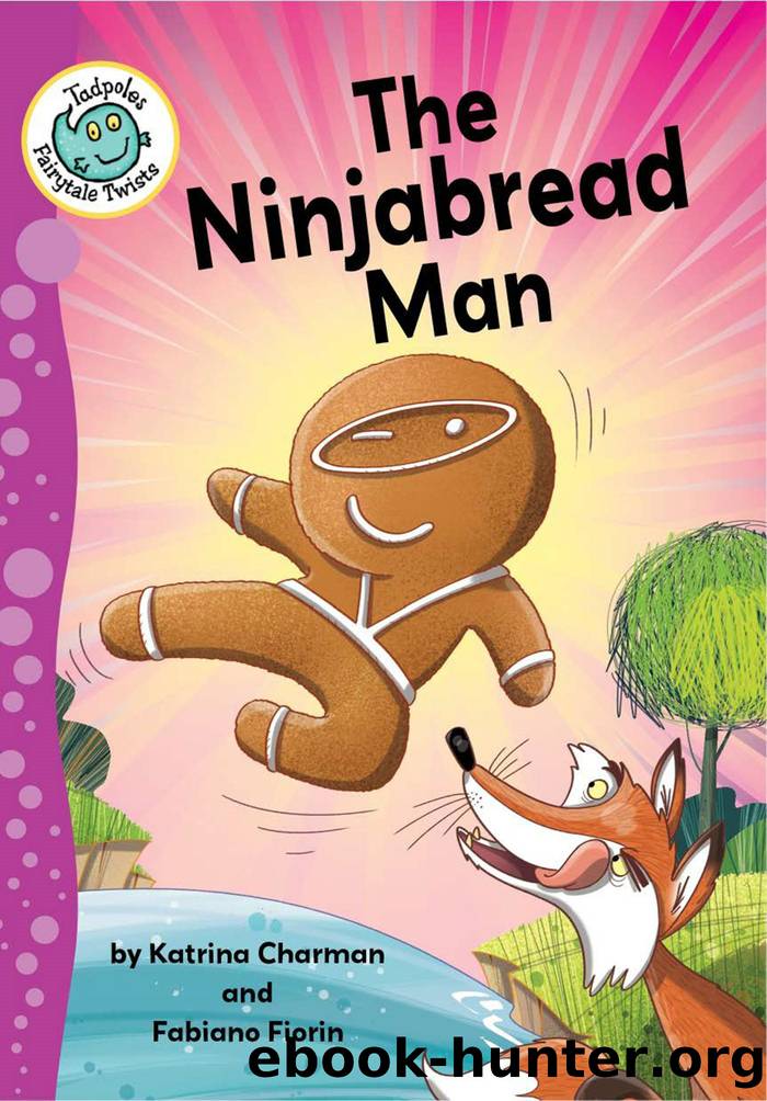 The Ninjabread Man by Katrina Charman and Fabiano Fiorin