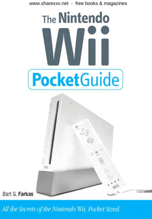 The Nintendo Wii pocket guide: all the secrets of the Nintendo Wii, pocket sized by Bart G. Farkas