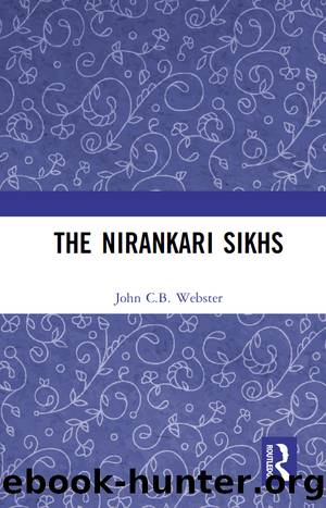 The Nirankari Sikhs by John C.B. Webster