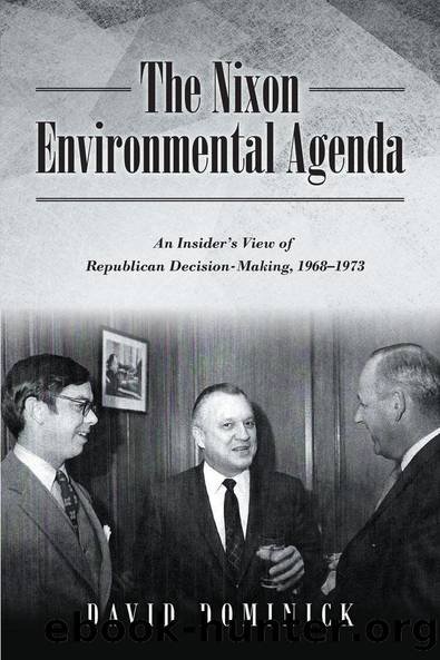 The Nixon Environmental Agenda by David Dominick