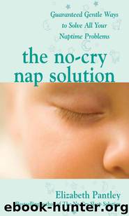 The No Cry Nap Solution by Elizabeth Pantley