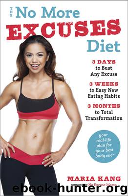 The No More Excuses Diet by Maria Kang