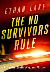 The No Survivors Rule by Ethan Lake
