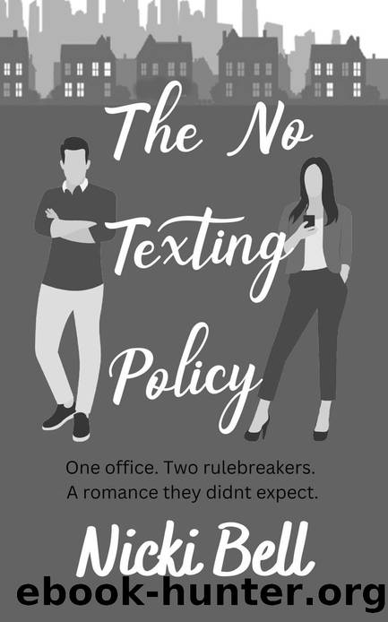 The No Texting Policy by Nicki Bell
