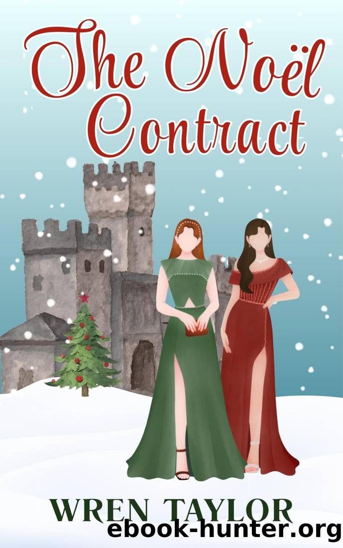 The NoÃ«l Contract: A Sapphic Christmas Novella by Wren Taylor