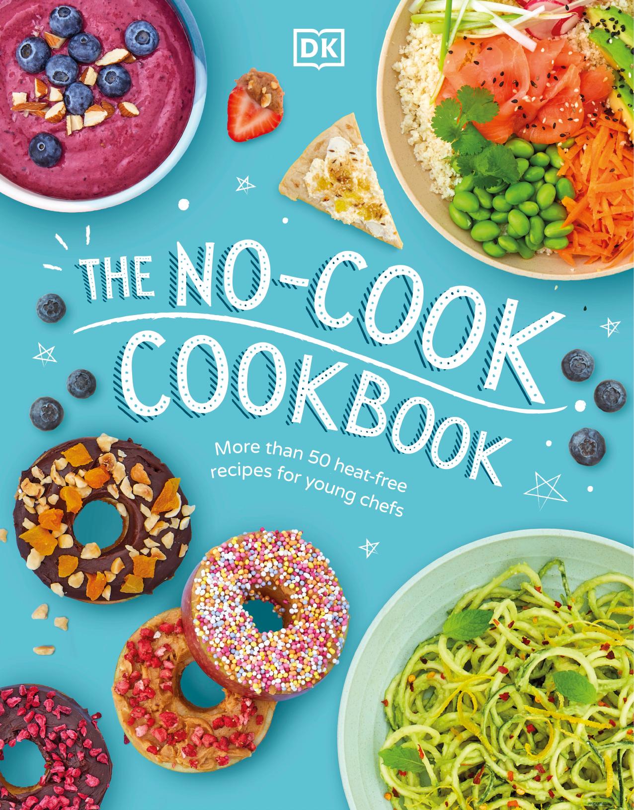 The No-Cook Cookbook by Dorling Kindersley