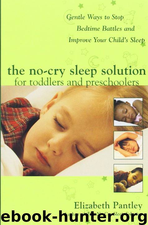 The No-Cry Sleep Solution for Toddlers and Preschoolers by Elizabeth Pantley