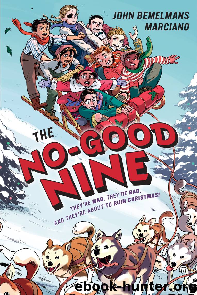 The No-Good Nine by John Bemelmans Marciano