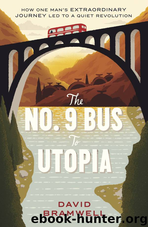 The No.9 Bus to Utopia by David Bramwell