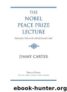 The Nobel Peace Prize Lecture by Jimmy Carter