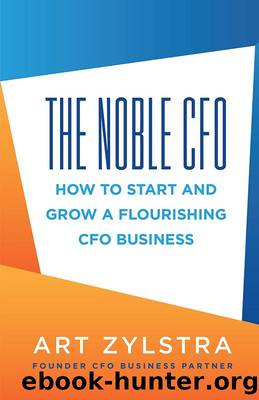 The Noble CFO by Art Zylstra
