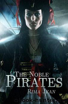 The Noble Pirates by Rima Jean
