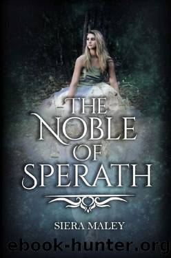 The Noble of Sperath by Siera Maley
