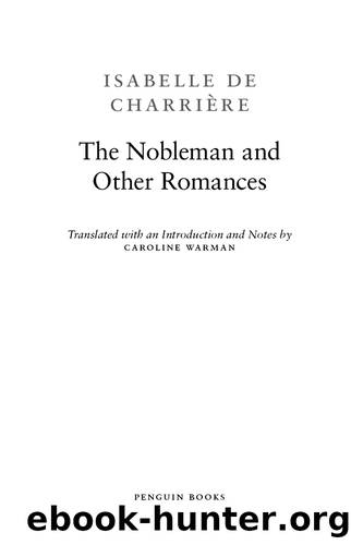 The Nobleman and Other Romances by Isabelle de Charriere