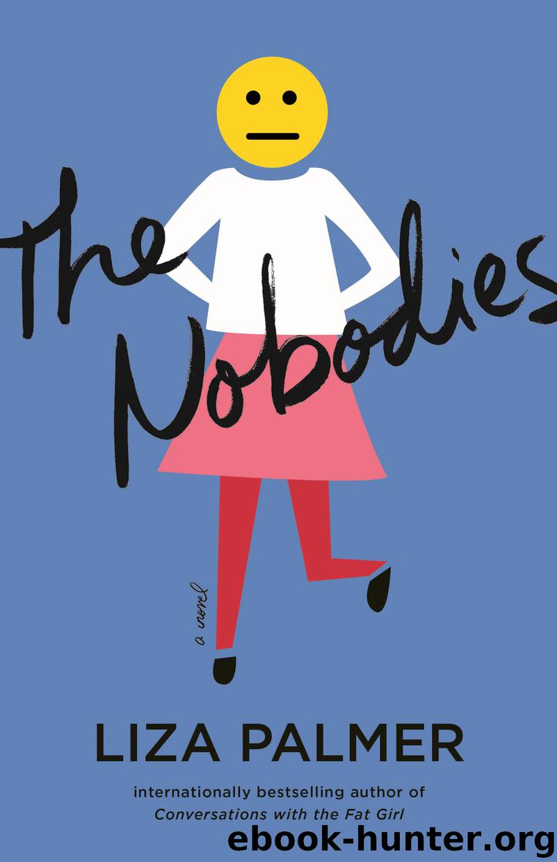 The Nobodies by Liza Palmer