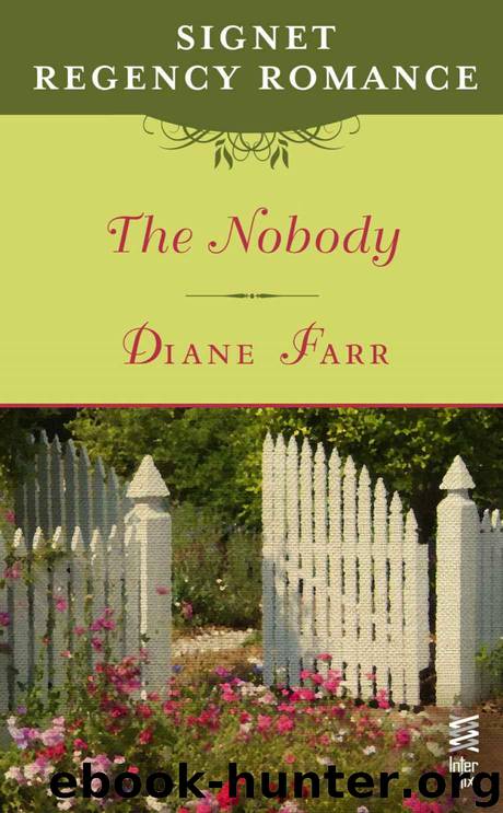 The Nobody: Signet Regency Romance (InterMix) by Farr Diane