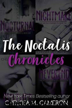 The Noctalis Chronicles Complete Set by Chelsea M. Cameron