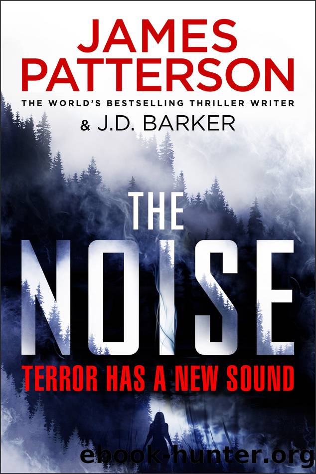 The Noise by James Patterson & J.D. Barker