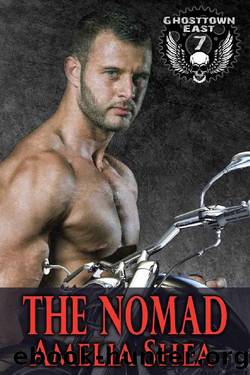 The Nomad (Ghosttown East Book 7) by Amelia Shea