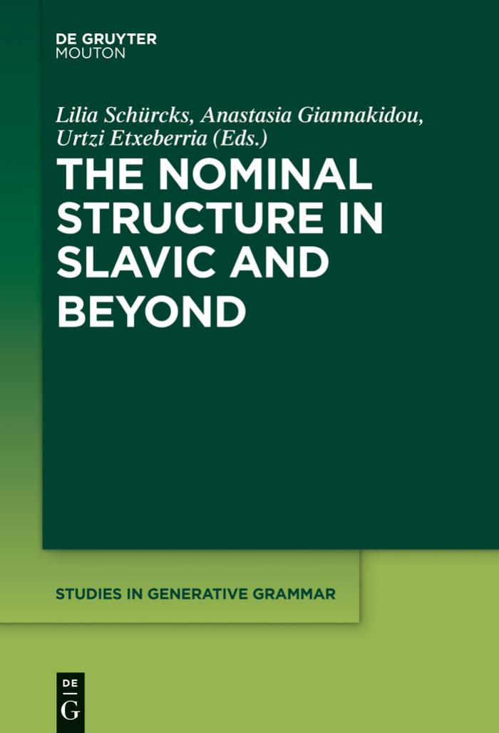 The Nominal Structure in Slavic and Beyond by unknow