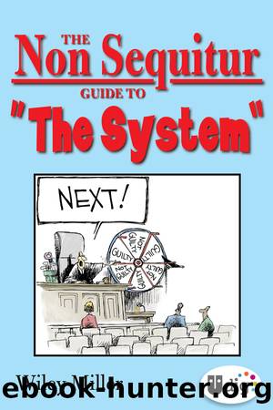 The Non Sequitur Guide to "The System by Wiley Miller