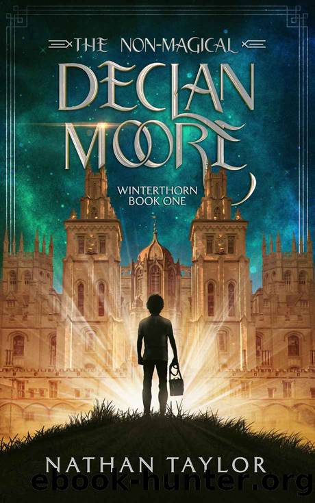 The Non-Magical Declan Moore: Winterthorn Book One by Nathan Taylor
