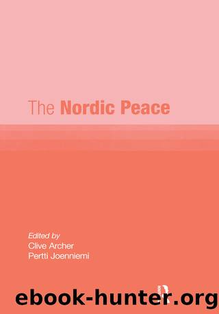 The Nordic Peace by Clive Archer & Pertti Joenniemi