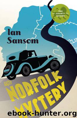 The Norfolk Mystery by Ian Sansom