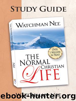 The Normal Christian Life Study Guide by Harry Foster