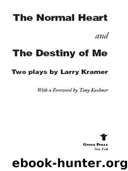 The Normal Heart and The Destiny of Me by Larry Kramer