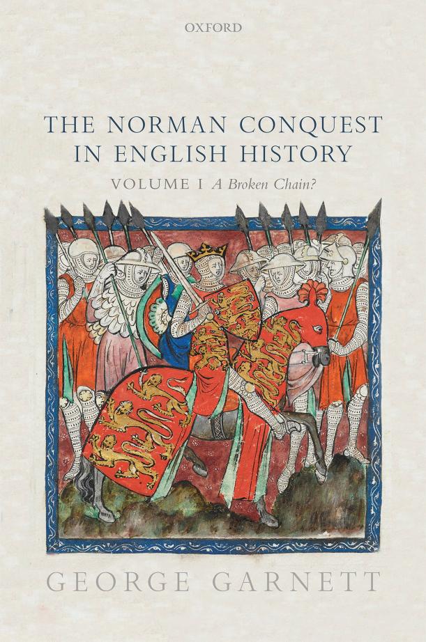 The Norman Conquest in English History: Volume I: A Broken Chain? by George Garnett