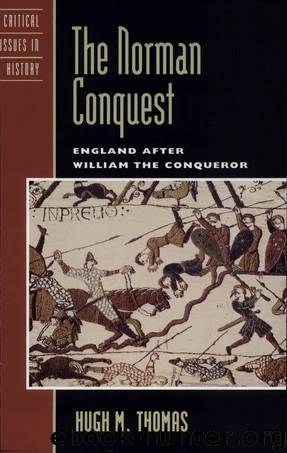 The Norman Conquest: England After William the Conqueror by Hugh M. Thomas
