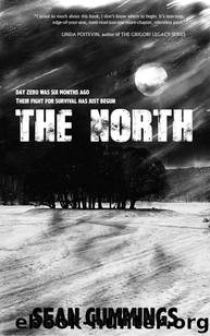 The North: A Zombie Novel by Cummings Sean