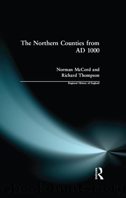 The Northern Counties From AD 1000 by Norman Mccord;Richard Thompson;