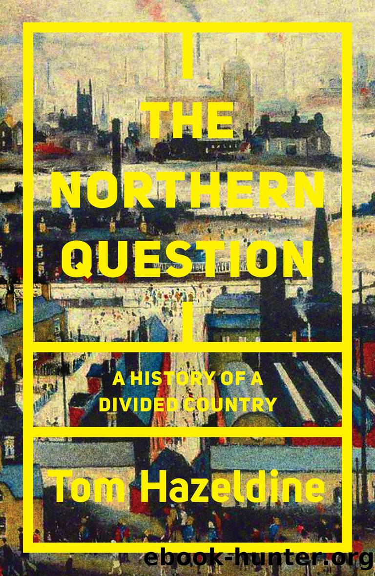 The Northern Question: A History of a Divided Country by Tom Hazeldine