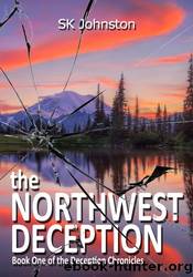 The Northwest Deception by S.K. Johnston