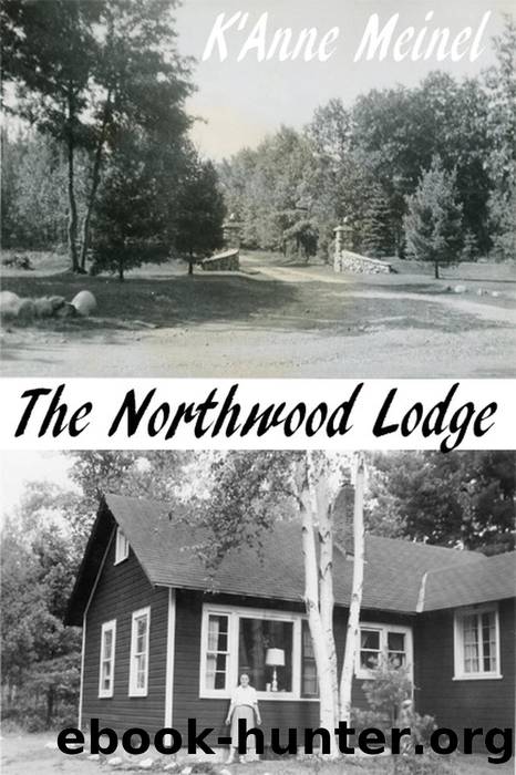 The Northwood Lodge by K'Anne Meinel