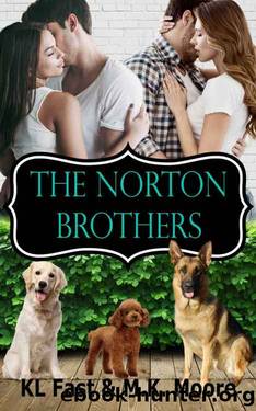 The Norton Brothers by K.L. Fast & M.K. Moore