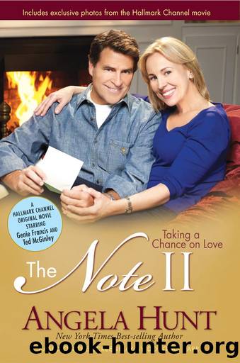 The Note II: Taking a Chance on Love by Angela Elwell Hunt