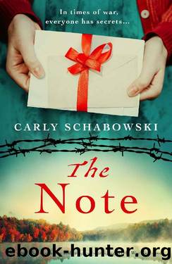 The Note: An utterly heartbreaking and completely gripping World War Two novel by Carly Schabowski