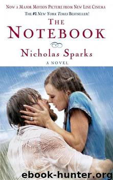 The Notebook - Calhoun Family Saga 1 by Nicholas Sparks