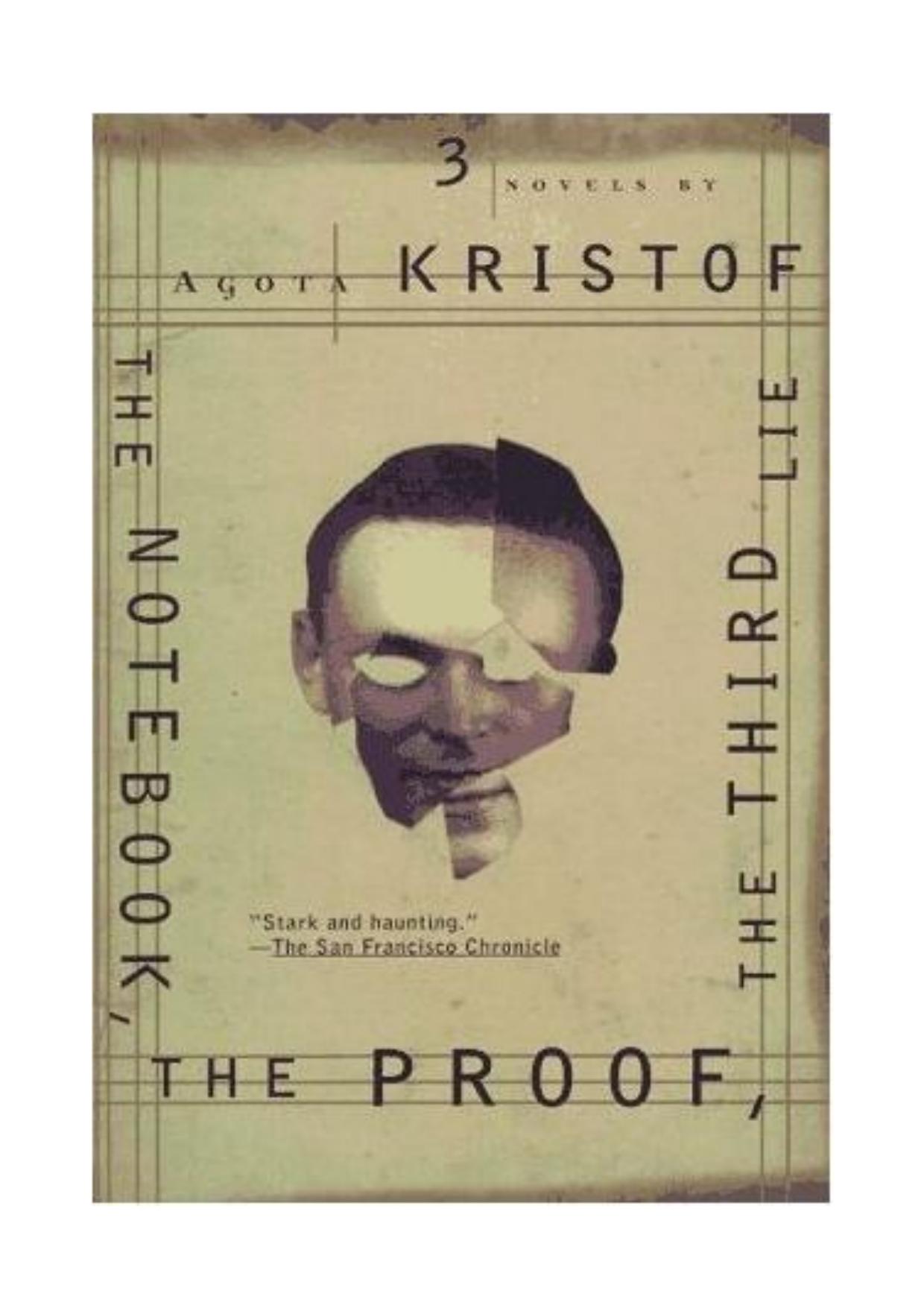 The Notebook - The Proof - The Third Lie by Agota Kristof