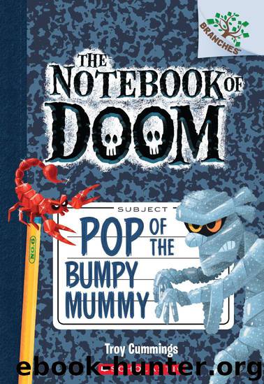 The Notebook of Doom #6: Pop of the Bumpy Mummy (A Branches Book) by Cummings Troy