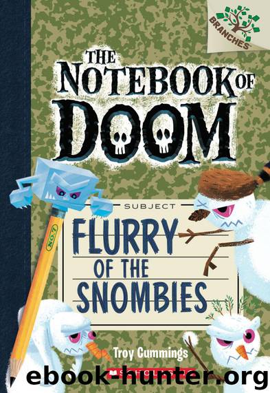 The Notebook of Doom #7: Flurry of the Snombies (A Branches Book) by Cummings Troy