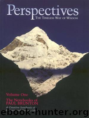 The Notebooks of Paul Brunton 01 - Perspectives by Paul Brunton