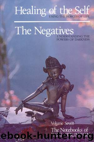 The Notebooks of Paul Brunton 07 - Healing of the Self, The Negatives by Paul Brunton