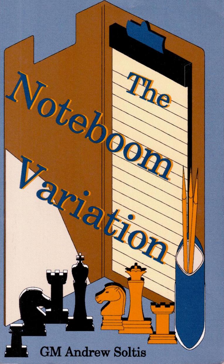 The Noteboom Variation by Andrew Soltis